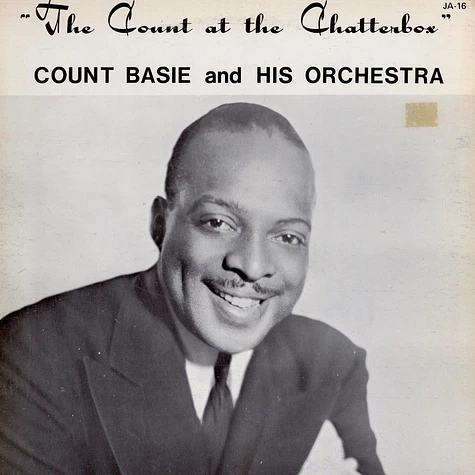 Count Basie Orchestra - The Count At The Chatterbox