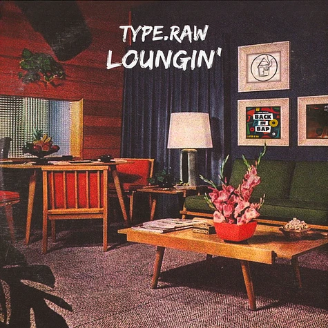 Type.Raw - Loungin' Limited Edition LP