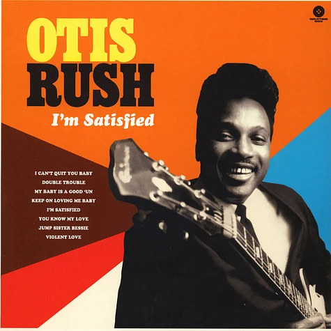 Otis Rush - I'm Satisfied: Cobra - Chess & Duke Sides 1956-62