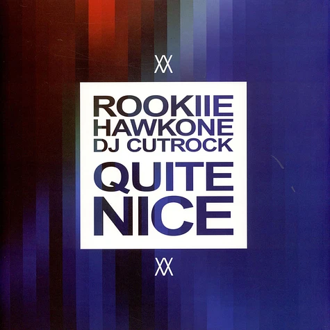 Rookiie, Hawk One, DJ Cutrock - Quite Nice