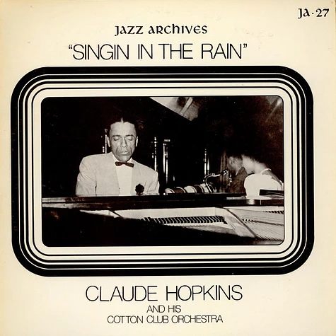 Claude Hopkins And His Orchestra - Singin' In The Rain