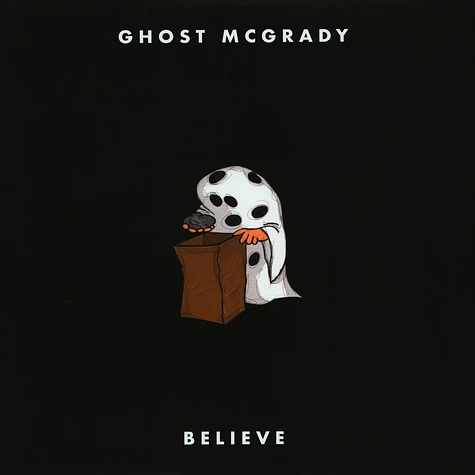 Ghost McGrady - Believe