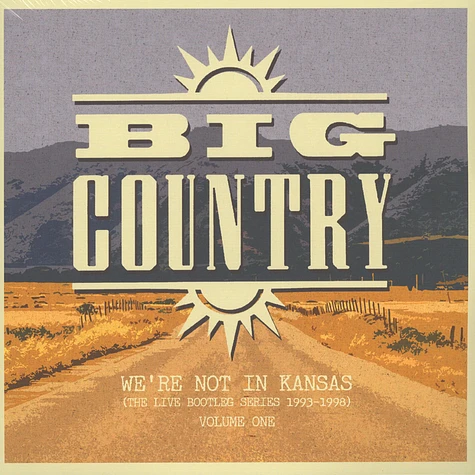 Big Country - We're Not In Kansas Volume 1