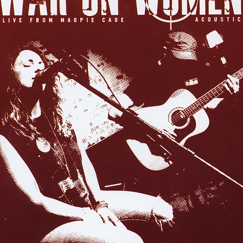 War On Women - Live At Magpie Cage Acoustic EP