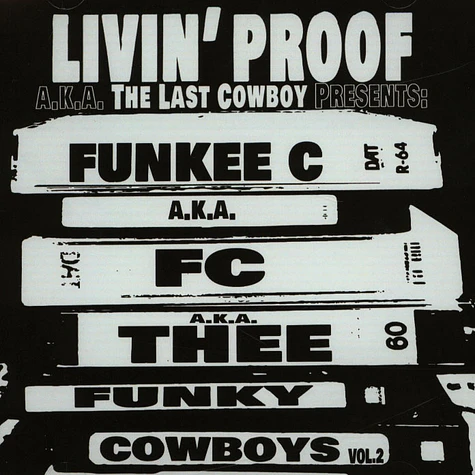 Livin’ Proof aka The Last Cowboy (Prod. J Dilla) - Funky Cowboys EP Volume 2