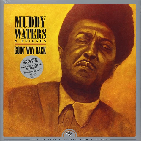 Muddy Waters & Friends - Goin' Way Back (Justin Time Essentials Collection)