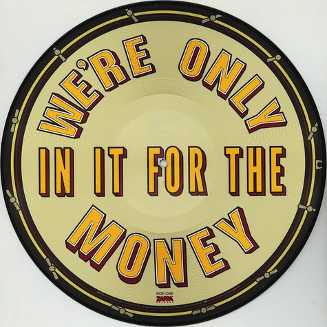 Frank Zappa - We're Only In It For The Money 50th Anniversary Mono Picture Disc Vinyl Edition