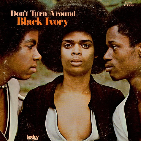 Black Ivory - Don't Turn Around