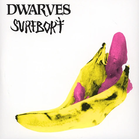 Dwarves / Surfbort - Split