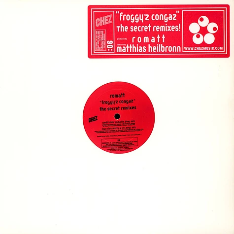 Romatt - Froggy'z Congaz (The Secret Remixes!)
