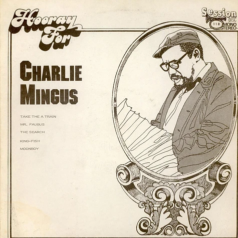 Charles Mingus - Hooray For Charlie Mingus