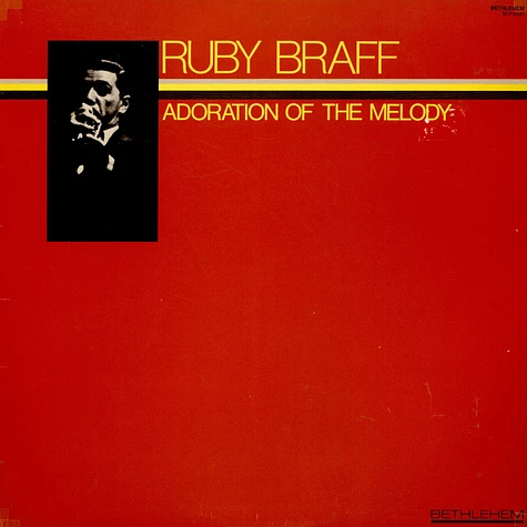 Ruby Braff - Adoration Of The Melody