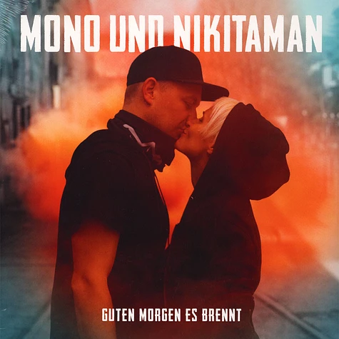 Mono & Nikitaman - Guten Morgen Es Brennt Black Vinyl Edition