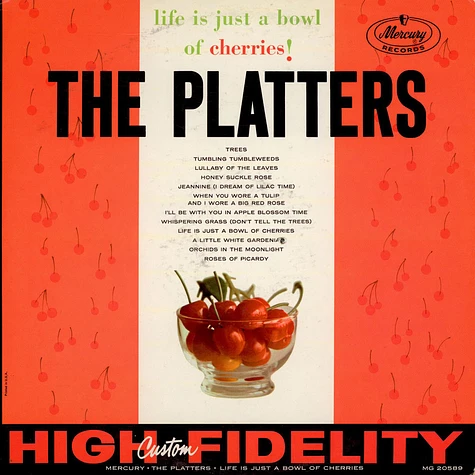 The Platters - Life Is Just A Bowl Of Cherries!