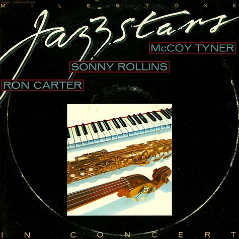 Ron Carter / Sonny Rollins / McCoy Tyner - Milestone Jazzstars In Concert