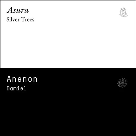 Asura / Anenon - Silver Trees / Damiel