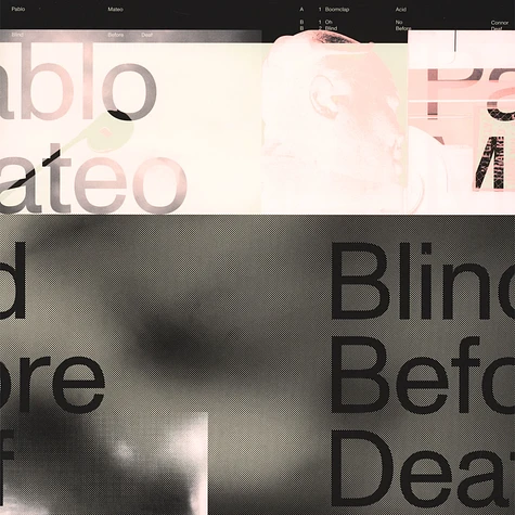 Pablo Mateo - Blind Before Deaf