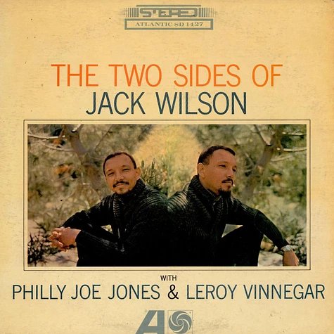 Jack Wilson With "Philly" Joe Jones & Leroy Vinnegar - The Two Sides Of Jack Wilson