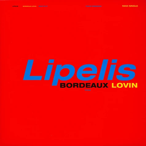 Lipelis - Bordeaux Lovin EP