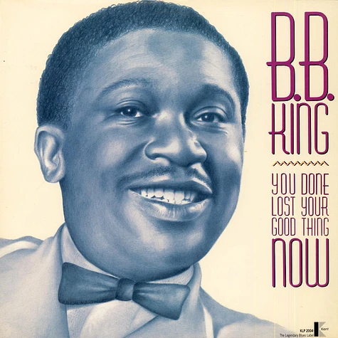 B.B. King - You Done Lost Your Good Thing Now