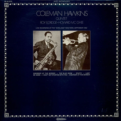 Coleman Hawkins Quintet, Roy Eldridge, Howard McGhee - Live Recording At The "Birdland" New York, September 1952