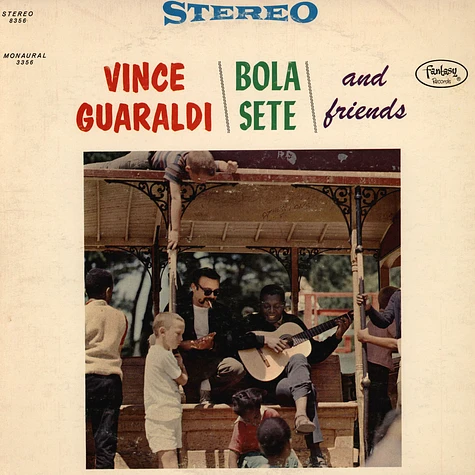 Vince Guaraldi, Bola Sete - Vince Guaraldi \ Bola Sete \ And Friends
