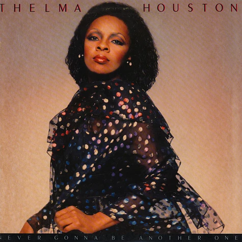 Thelma Houston - Never Gonna Be Another One