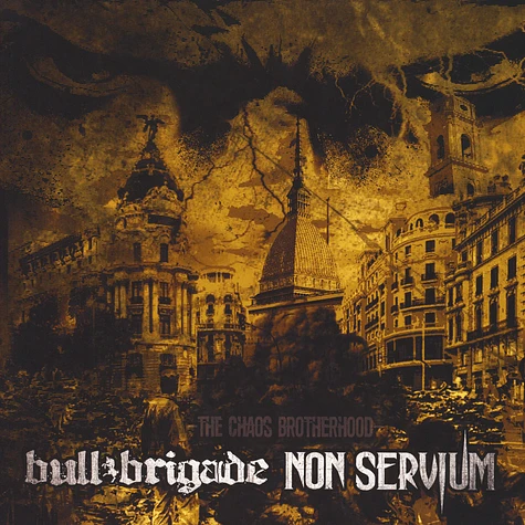 Non Servium / Bull Brigade - The Chaos Brotherhood
