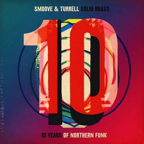 Smoove & Turrell - Solid Brass: Ten Years Of Northern Funk