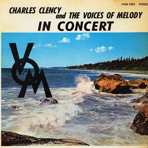 Charles Clency And The Voices Of Melody - In Concert