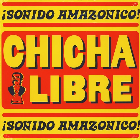 Chicha Libre - Sonido Amazonico With Etched D Side Record Store Day 2019 Edition