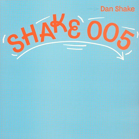 Dan Shake - Freak