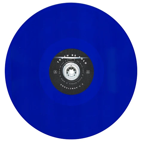 C.S. Armstrong & Torky Tork - Truth Be Told Deluxe Blue Vinyl Edition