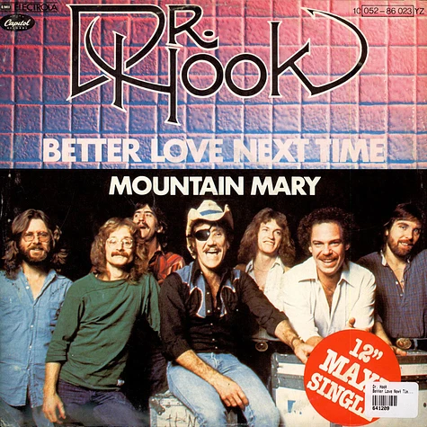 Dr. Hook - Better Love Next Time / Mountain Mary