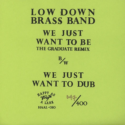 Low Down Brass Band - We Just Want To Be