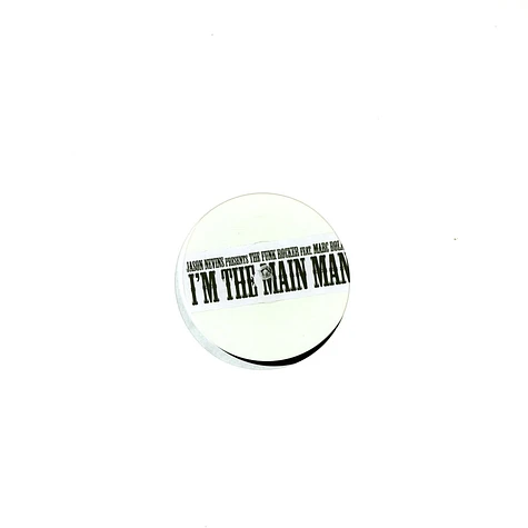 Jason Nevins Presents The Funk Rocker , Feat Marc Bolan - I'm The Main Man