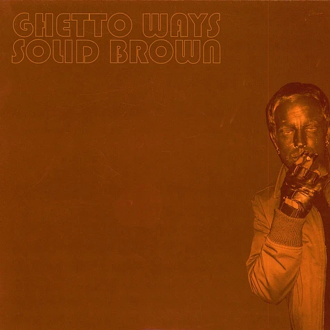 Ghetto Ways - Solid Brown