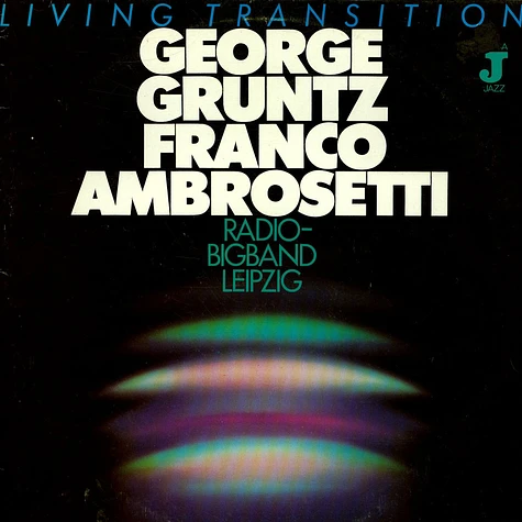 George Gruntz / Franco Ambrosetti / Radio Bigband Leipzig - Living Transition