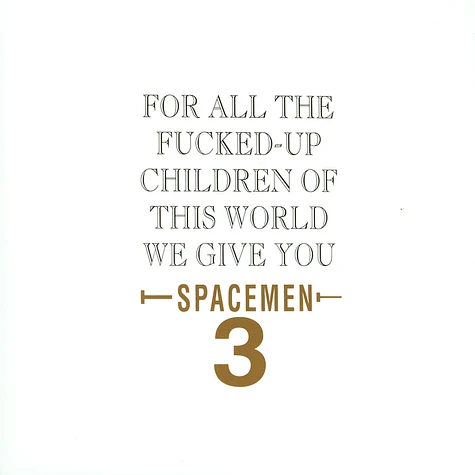 Spacemen 3 - For All The Fucked-Up Children Of This World We Give You Spacemen 3