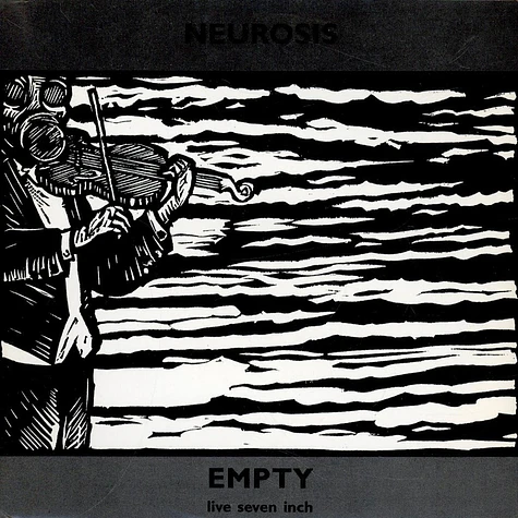 Neurosis - Empty (Live Seven Inch)