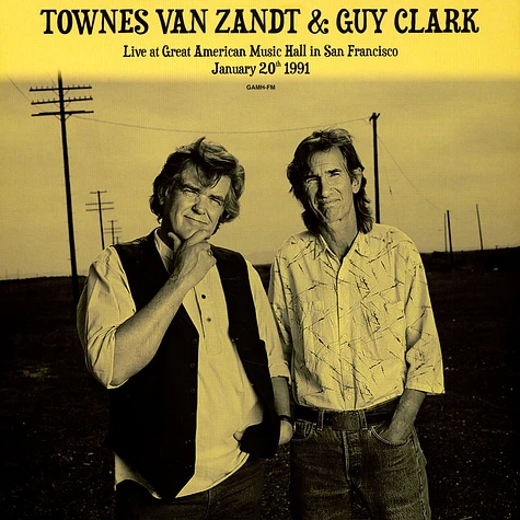 Townes Van Zandt, Guy Clark - Live At Great American Music Hall In San Francisco January 20th 1991