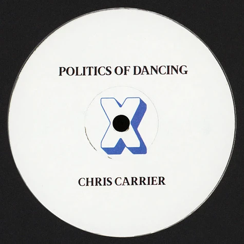 V.A. - Politics Of Dancing X Chris Carrier & Nail