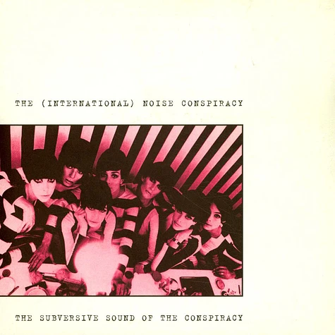 The International Noise Conspiracy - The Subversive Sound Of The Conspiracy