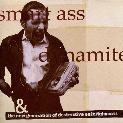 Smart Ass Dynamite & The New Generation Of Destructive Entertainment - Smart Ass Dynamite & The New Generation Of Destructive Entertainment