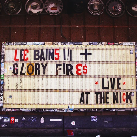 Lee Bains & The Glory Fires - Live At The Nick