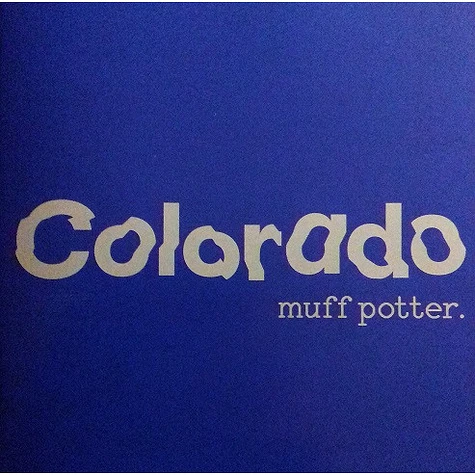 Muff Potter - Colorado