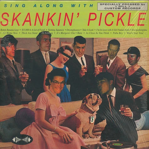 Skankin' Pickle - Sing Along With Skankin’ Pickle