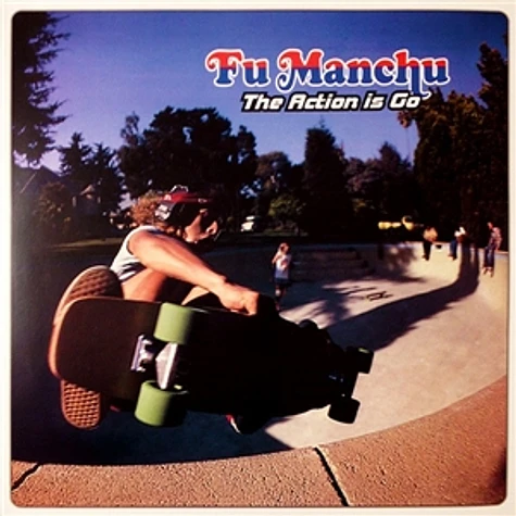 Fu Manchu - The Action Is Go