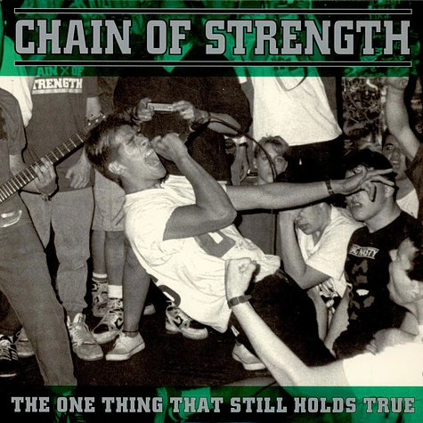 Chain Of Strength - The One Thing That Still Holds True