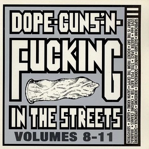 V.A. - Dope-Guns-'N-Fucking In The Streets Volumes 8-11